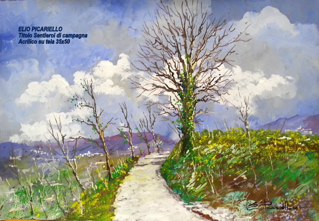 ELIO PICARIELLO Titolo Sentieri di campagna Acrilico su tela 35x50 aria di primavera di profumi e di lunghe passeggiate attraverso Sentieri di campagna fioriti, con scorci di paesi lontani.